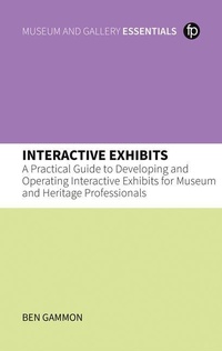 Enlarge image Cover: Interactive Exhibits - Facet Publishing