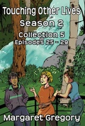 Cover: Touching Other Lives Season 2 Collection 5 - Tried and Trusted Indie Publishing