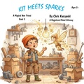 Cover: Kit Meets Sparks: A Magical New Friend - Little Sparks Publishing