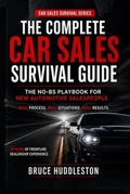 Cover: The Complete Car Sales Survival Guide - Bedrock Heritage Publishing
