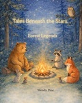 Cover: Tales Beneath the Stars- Forest Legends - Rooted & Roaming Press