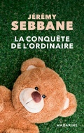 Cover: La conqu&ecirc;te de l'ordinaire - Fayard