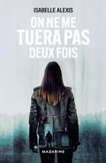 Cover: On ne me tuera pas deux fois - Fayard/Mazarine
