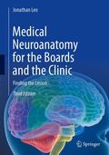 Cover: Medical Neuroanatomy for the Boards and the Clinic - Springer