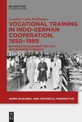 Cover: Vocational Training in Indo-German Cooperation, 1950-1989 - De Gruyter Oldenbourg