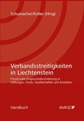 Cover: Verbandsstreitigkeiten in Liechtenstein Prozessuale Anspruchsdurchsetzung in Stiftungen, Trusts, Gesellschaften und Anstalten - Manz