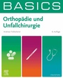 Cover: BASICS Orthop&auml;die und Unfallchirurgie - Urban & Fischer