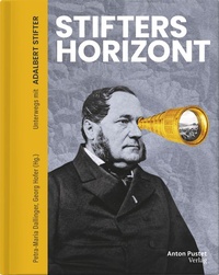 Enlarge image Cover: Stifters Horizont - Verlag Anton Pustet Salzburg