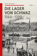 Cover: Die Lager von Schwaz 1944-1988 - Studien Verlag