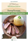 Cover: Pf&auml;lzer K&uuml;chensch&auml;tze - Heimat genie&szlig;en - Wartberg