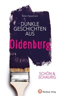 Cover: Dunkle Geschichten aus Oldenburg - Wartberg