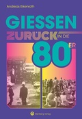 Cover: Gie&szlig;en - Zur&uuml;ck in die 80er - Wartberg