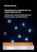 Cover: Electrically driven classical and non-classical light sources: Vertical-cavity surface-emitting lasers and InGaAs quantum dot-based devices - Dr. Hut