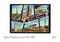 Cover: Berlin Postkarten 1961-1989 Kalender 2027 - Scantinental