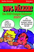 Cover: 100% P&Auml;LZER! De 365-Daage-Kalender 2027 - Agiro