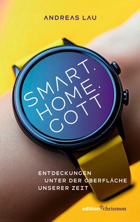 Enlarge image Cover: Smart.Home.Gott - edition chrismon