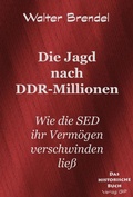 Cover: Die Jagd nach DDR-Millionen - BROKATBOOK