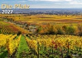 Cover: Die Pfalz 2027 Bildkalender A3 Spiralbindung - klaes-regio Fotoverlag