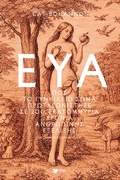 Cover: Eve: How the female body played a leading role in 200 million years of human evolution - S. Patakis