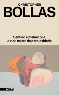 Enlarge image Cover: Sentido e melancolia - Editora Nós