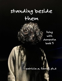 Enlarge image Cover: Standing Beside them - Dr. Patricia A. Farrell