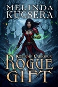 Cover: Rogue Gift - Melinda Kucsera