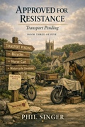 Cover: Approved for Resistance-Transport Pending - Phil Singer