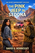 Cover: The Pink Jeep in Sedona - David G. Hennessey