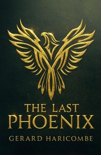 Enlarge image Cover: The Last Phoenix - Gerard
