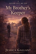 Cover: My Brother's Keeper - Jessica Gallant
