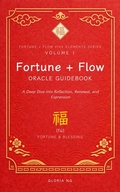 Cover: Fortune + Flow Oracle Guidebook: A Deep Dive into Reflection, Renewal, and Expression - Gloria Ng