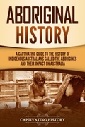 Cover: Aboriginal History - Captivating History