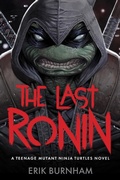 Cover: The Last Ronin: A Teenage Mutant Ninja Turtles Novel - ABRAMS Books