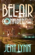 Cover: Bel-Air Confidential - Jeni Lynn Books