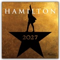 Cover: Hamilton: An American Musical - Ein amerikanisches Musical 2027 - Monatskalender - Universe Publishing