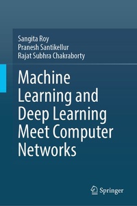 Enlarge image Cover: Machine Learning and Deep Learning Meet Computer Networks - Springer