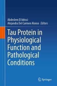 Enlarge image Cover: Tau Protein in Physiological Function and Pathological Conditions - Springer