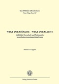 Cover: Wege der M&ouml;nche - Wege der Macht - Pustet, F