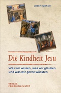 Cover: Die Kindheit Jesu - Pustet, F