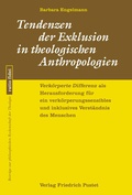 Cover: Tendenzen der Exklusion in theologischen Anthropologien - Pustet, F