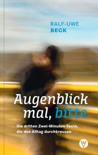 Enlarge image Cover: Augenblick mal, bitte - Wartburg Verlag - c/o Evangelisches Medienhaus