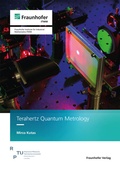 Cover: Terahertz Quantum Metrology - Fraunhofer Verlag