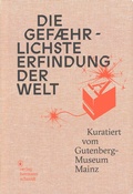 Cover: Die gef&auml;hrlichste Erfindung der Welt - Verlag Hermann Schmidt