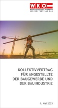 Cover: Kollektivvertrag f&uuml;r Angestellte der Baugewerbe und der Bauindustrie - Service-GmbH der Wirtschaftskammer &Ouml;sterreich