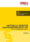 Cover: Aktuelle Gesetze ArbeitnehmerInnenschutz Bau 2026 - Service-GmbH der Wirtschaftskammer &Ouml;sterreich