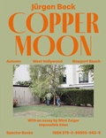 Cover: J&uuml;rgen Beck: Copper Moon - Spector Books