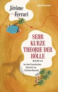 Cover: Sehr kurze Theorie der H&ouml;lle - Secession Verlag Berlin