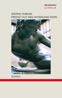Enlarge image Cover: Predigt auf den Untergang Roms - Secession Verlag Berlin