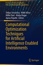 Cover: Computational Optimization Techniques for Artificial Intelligence Enabled Environments - Springer