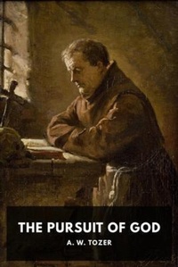 Enlarge image Cover: The Pursuit of God - Waking Lion Press